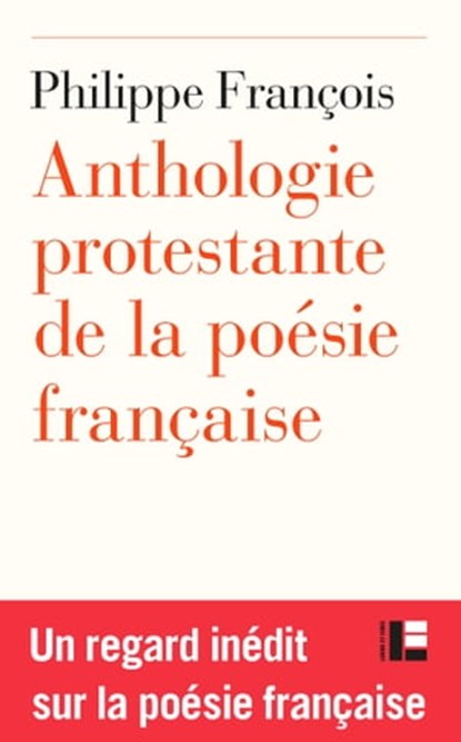 Anthologie protestante de la poésie française, Philippe François - Ebook - 9782830951844