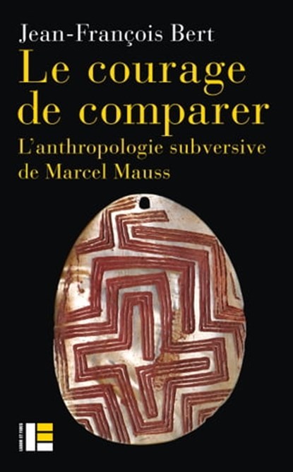 Le courage de comparer, Jean-François Bert - Ebook - 9782830952056