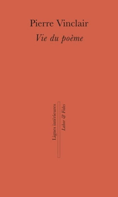 Vie du poème, Pierre Vinclair - Ebook - 9782830952063