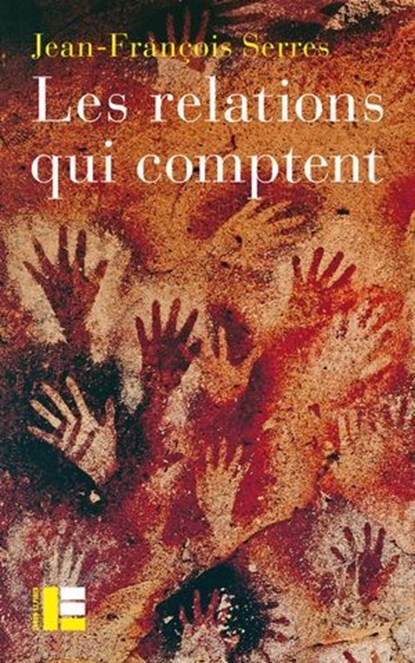 Les relations qui comptent, Serres Jean-François - Ebook - 9782830953312