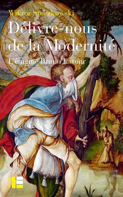 Délivre-nous de la Modernité, Wiktor Stoczkowski - Ebook - 9782830953398