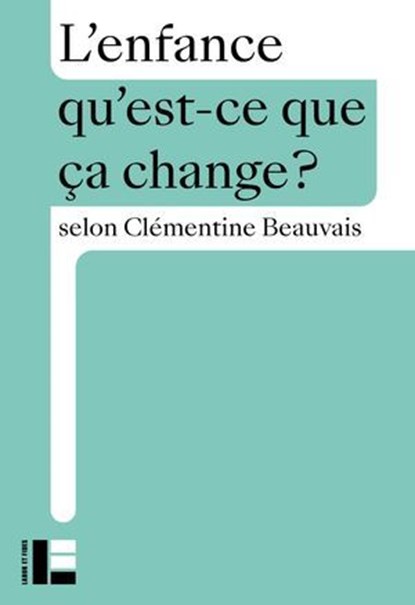 L'enfance, Clémentine Beauvais - Ebook - 9782830953442