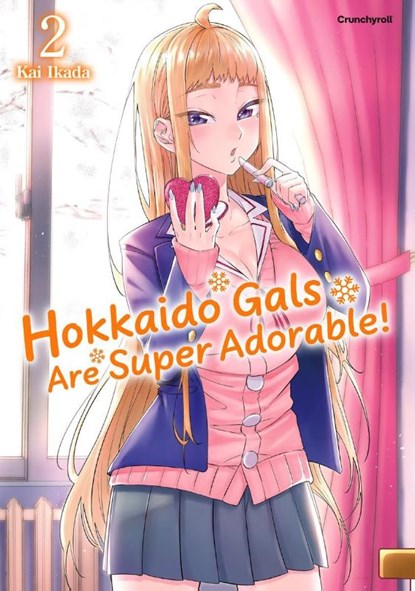 Hokkaido Gals Are Super Adorable! - Band 2, Kai Ikada - Paperback - 9782832470763