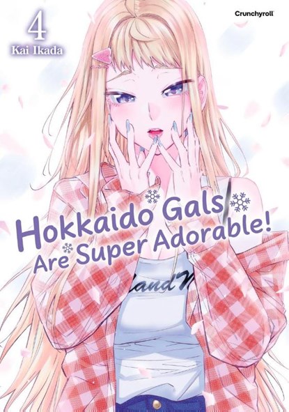 Hokkaido Gals Are Super Adorable! - Band 4, Kai Ikada - Paperback - 9782832470787