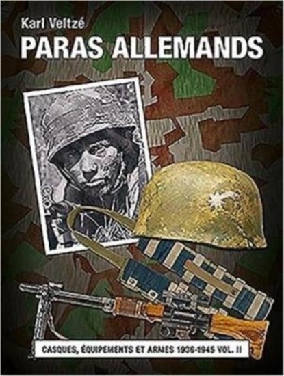 Les Paras Allemands Volume 1, Karl Veltze - Gebonden - 9782840484486