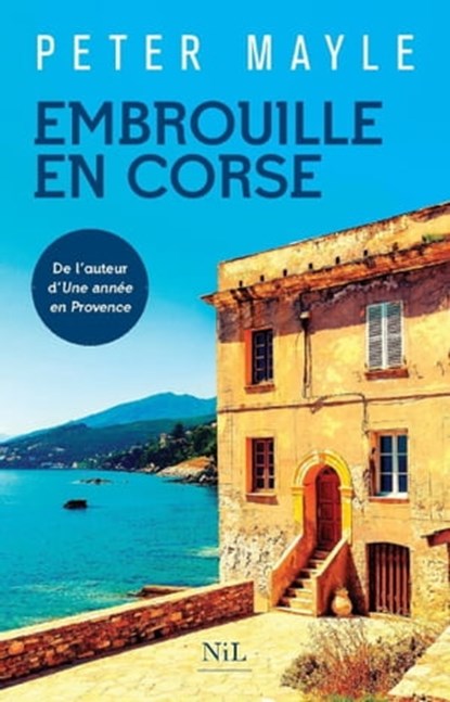 Embrouille en Corse, Peter Mayle - Ebook - 9782841118991