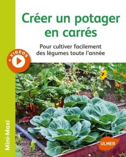 Créer un potager en carrés, Jean-Michel Groult - Ebook - 9782841386635