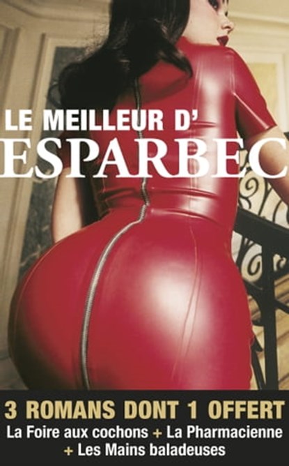 Le meilleur d'Esparbec, Esparbec - Ebook - 9782842716127