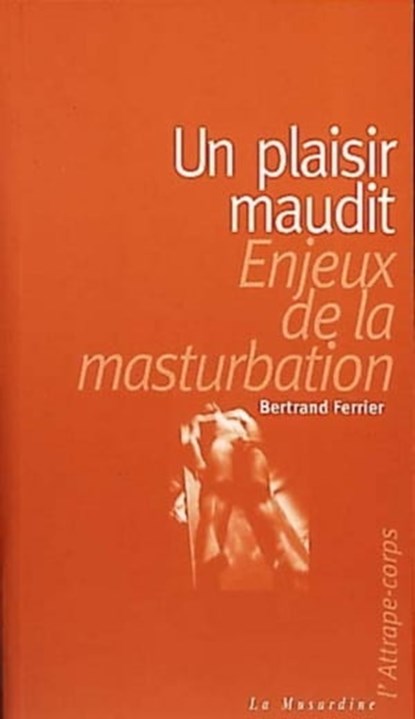 Un plaisir maudit, Bertrand Ferrier - Ebook - 9782842716288