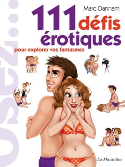 111 défis érotiques, Marc Dannam - Ebook - 9782842716363