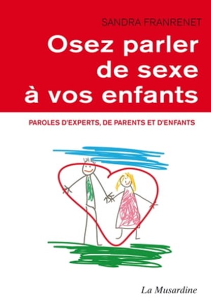 Osez parler de sexe à vos enfants, Sandra Franrenet - Ebook - 9782842716721