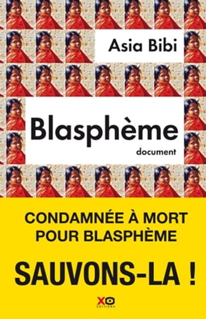 Blasphème, Asia Bibi ; Anne-Isabelle Tollet - Ebook - 9782845637788
