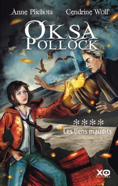 Oksa Pollock - tome 4 Les liens maudits, Anne Plichota ; Cendrine Wolf - Ebook - 9782845638464