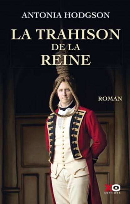 La Trahison de la reine, Antonia Hodgson - Ebook - 9782845638785