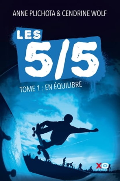 Les 5/5 - tome 1 En équilibre, Anne Plichota ; Cendrine Wolf - Ebook - 9782845639768