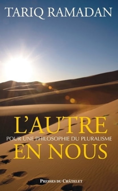 L'autre en nous - Pour une philosophie du pluralisme, Tariq Ramadan - Ebook - 9782845924321