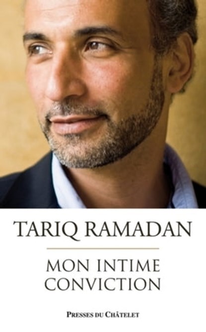 Mon intime conviction, Tariq Ramadan - Ebook - 9782845924383