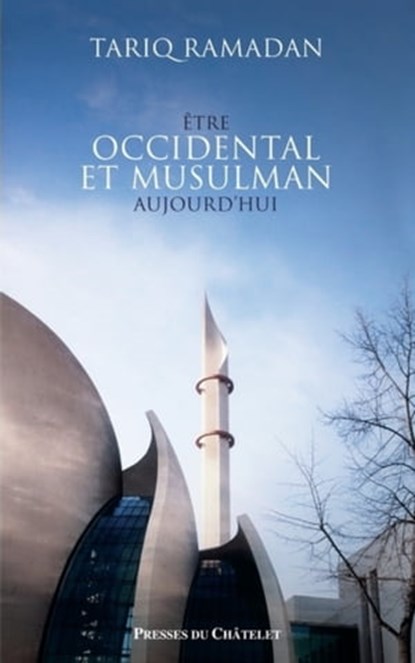 Être occidental et musulman aujourd'hui, Tariq Ramadan - Ebook - 9782845926257