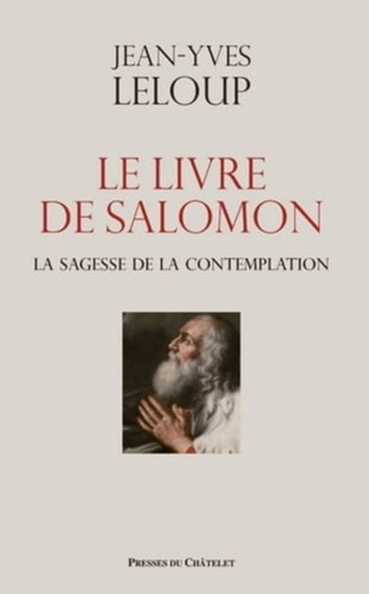Le livre de Salomon - La sagesse de la contemplation, Jean-Yves Leloup - Ebook - 9782845927018