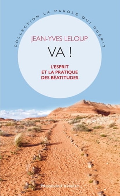 Va ! L'esprit et la pratique des Béatitudes, Jean-Yves Leloup - Ebook - 9782845927858