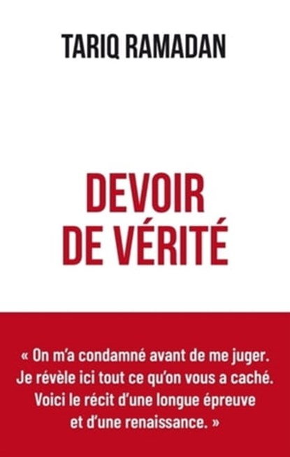 Devoir de vérité, Tariq Ramadan - Ebook - 9782845928107