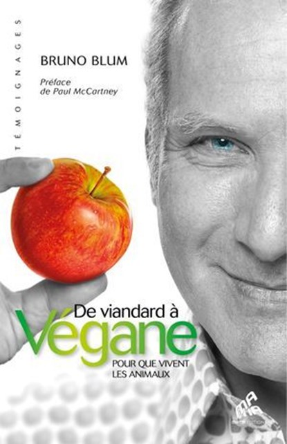 De viandard à végane, Bruno Blum ; Paul McCartney - Ebook - 9782845941601