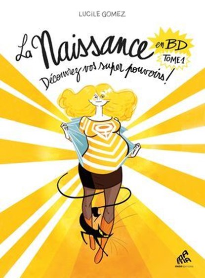 La Naissance en BD - Tome I, Lucile Gomez - Ebook - 9782845942790