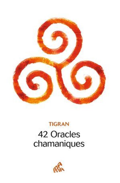 42 Oracles chamaniques, Tigran - Ebook - 9782845946743