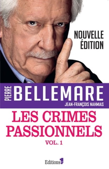 Les Crimes passionnels vol. 1, Pierre Bellemare - Ebook - 9782846124294