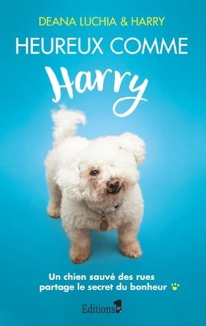 Heureux comme Harry, Deana Luchia - Ebook - 9782846124386