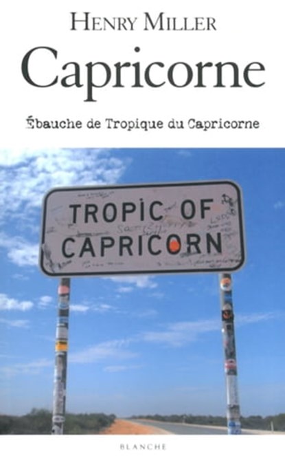 Capricorne - Ebauche de Tropique du Capricorne, Henry Miller ; Tom Thompson - Ebook - 9782846284462