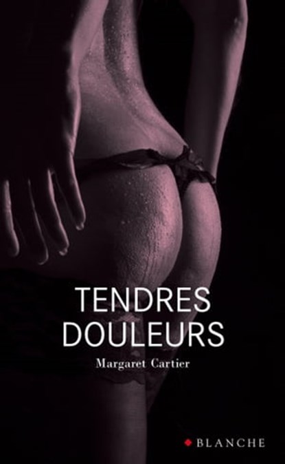 Tendres douleurs, Margaret Cartier - Ebook - 9782846285506