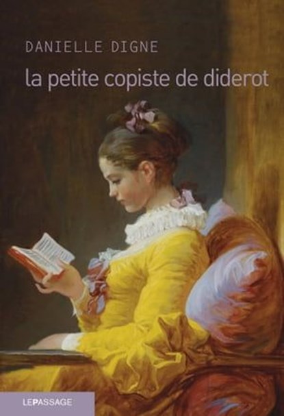 La Petite copiste de Diderot, Danielle Digne - Ebook - 9782847422887