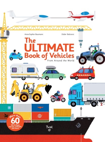 The Ultimate Book of Vehicles, niet bekend - Gebonden - 9782848019420