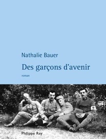 Des garçons d'avenir, Nathalie Bauer - Ebook - 9782848762494