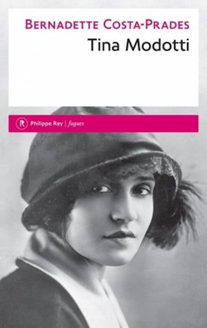 Tina Modotti, Bernadette Costa-Prades - Ebook - 9782848764795