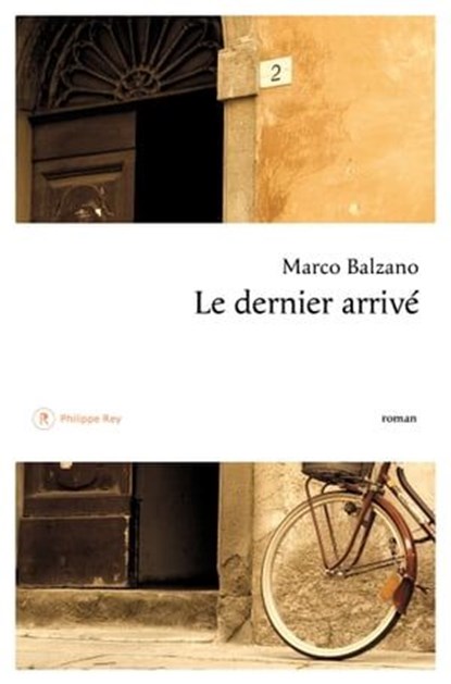 Le dernier arrivé, Marco Balzano - Ebook - 9782848765723