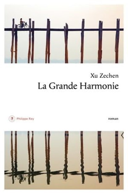 La Grande Harmonie, Xu Zechen - Ebook - 9782848766539