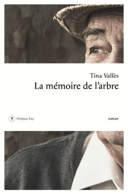 La mémoire de l'arbre, Tina Valles - Ebook - 9782848767192