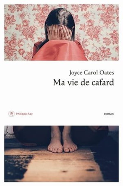 Ma vie de cafard, Joyce Carol Oates - Ebook - 9782848768359