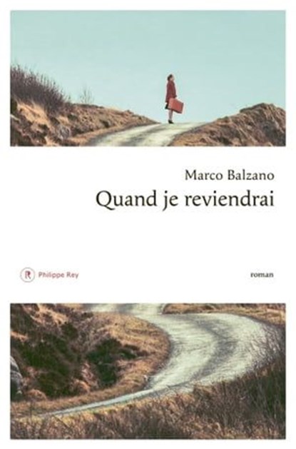 Quand je reviendrai, Marco Balzano - Ebook - 9782848769202