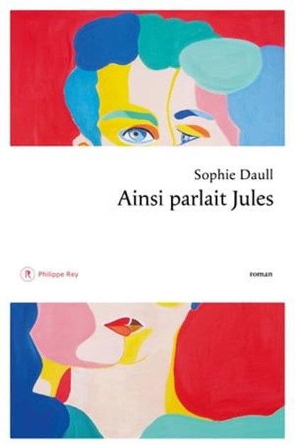 Ainsi parlait Jules, Sophie Daull - Ebook - 9782848769325