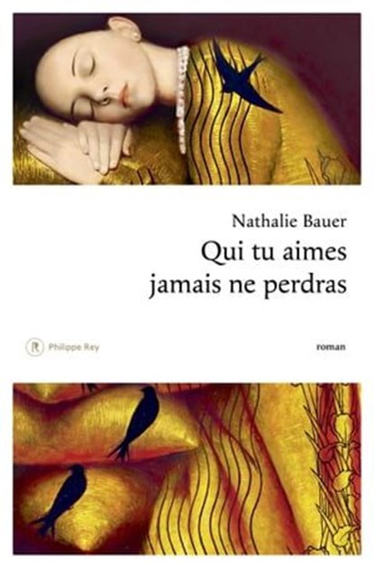 Qui tu aimes jamais ne perdras, Nathalie Bauer - Ebook - 9782848769851