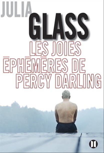 Les joies éphémères de Percy Darling, Julia Glass - Ebook - 9782848932217