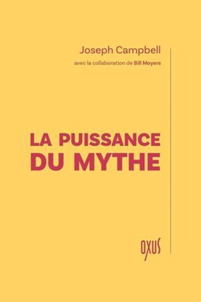 La Puissance du mythe, Joseph Campbell - Ebook - 9782848982199