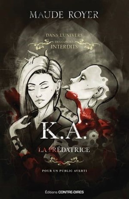 K.A., la prédatrice, Maude Royer - Ebook - 9782849338407