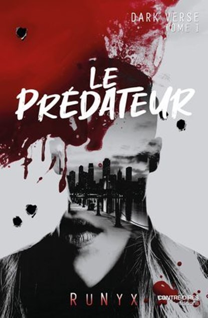 Dark Verse - Tome 1 Le Prédateur, Runyx - Ebook - 9782849339640