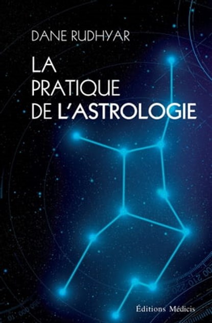 La pratique de l'astrologie, Dane Rudhyar - Ebook - 9782853275354