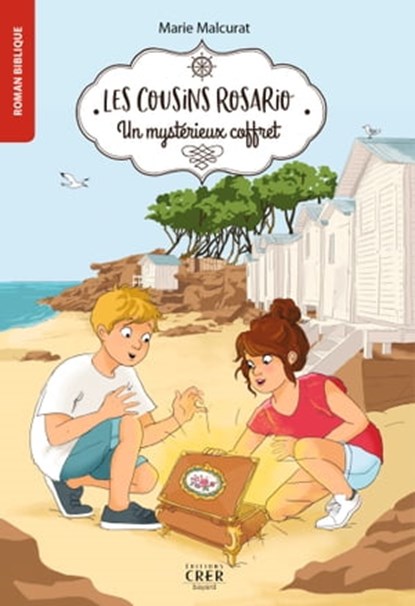 Les cousins Rosario - Vol 1 - Un mystérieux coffret, Marie Malcurat - Ebook - 9782857335368