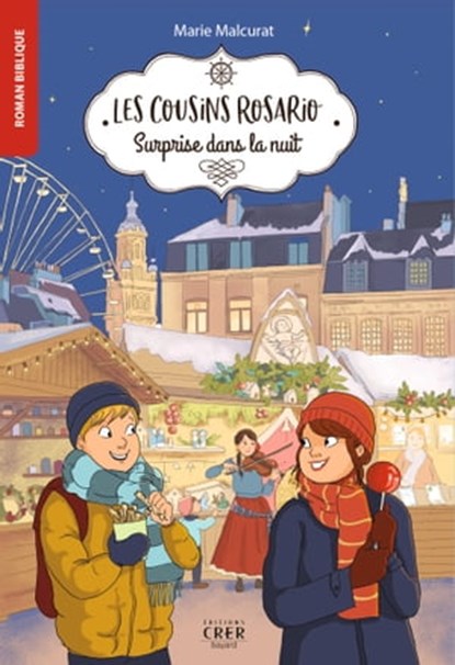 Les cousins Rosario - Vol 3 - Surprise dans la nuit, Marie Malcurat - Ebook - 9782857335498